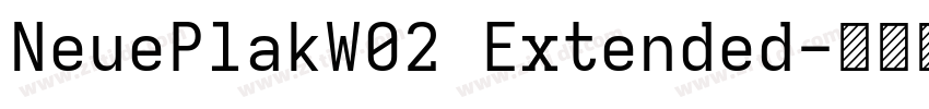 NeuePlakW02 Extended字体转换